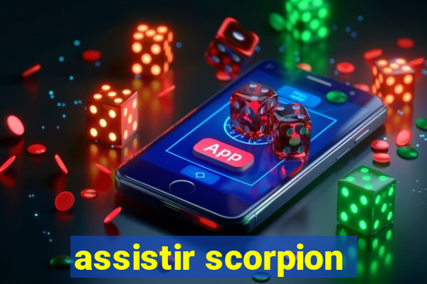 assistir scorpion